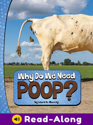 cover image of Why Do We Need Poop?